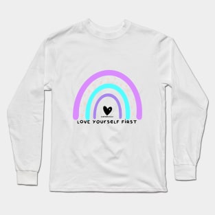 Love Yourself First Long Sleeve T-Shirt